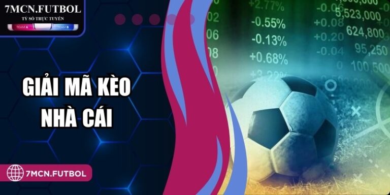 Giải Mã Kèo Nhà Cái - Bí Quyết Phân Tích Hiệu Quả Nhất 5 Giải Mã Kèo Nhà Cái - Bí Quyết Phân Tích Hiệu Quả Nhất
